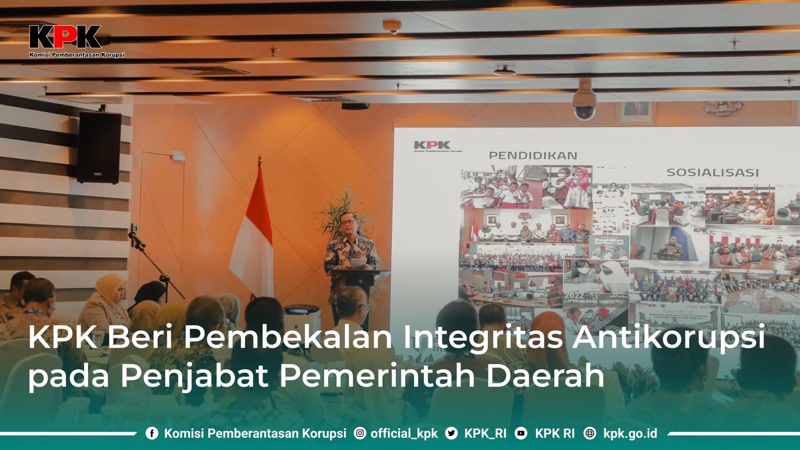 KPK kembali menyelenggarakan Executive Briefing PAKU Integritas kepada Penjabat Pemerintah Daerah di Gedung Merah Putih KPK