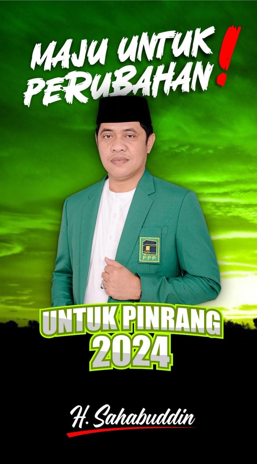 Ketua DPC PPP Pinrang H.Sahabuddin Maju Untuk Perubahan Pinrang 2024