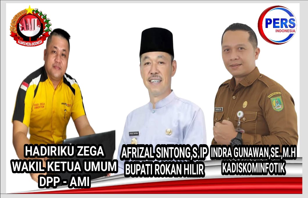 Catatan Aliansi Media Indonesia, Teruntuk Afrizal Sintong Bupati dan Indra Gunawan Kadis Kominfotiks Rohil