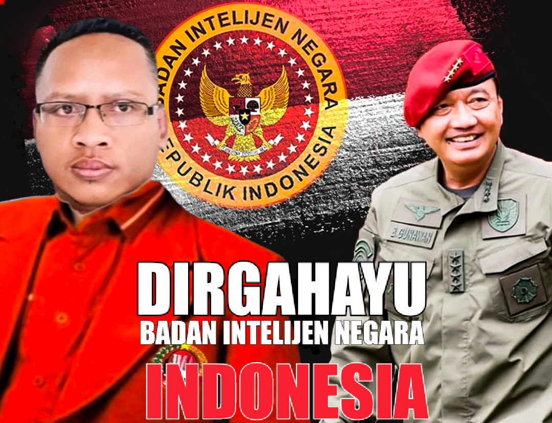 Wasekjen Aliansi Media Indonesia : Dirgahayu BIN Ke – 78,Jayalah Intelijen NKRI