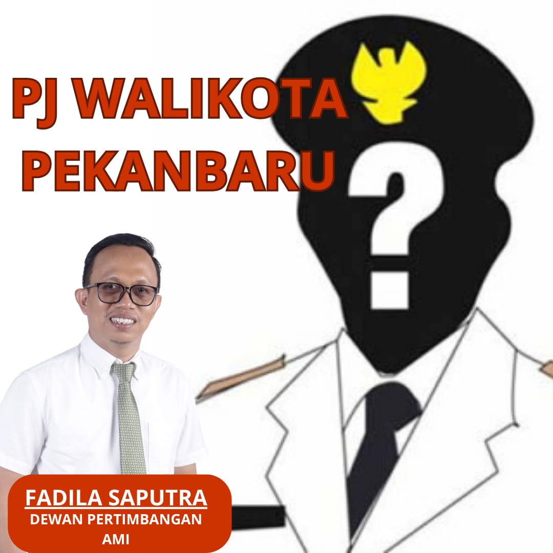 Fadil : “Pj Wako Pekanbaru Kedepannya Harus Netral”