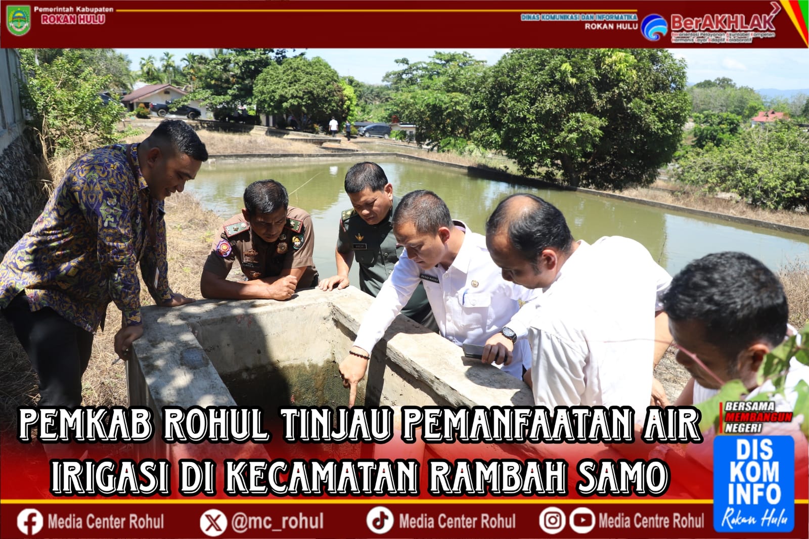 Pemkab Rohul Tinjau Pemanfaatan Air Irigasi di Kecamatan Rambah Samo