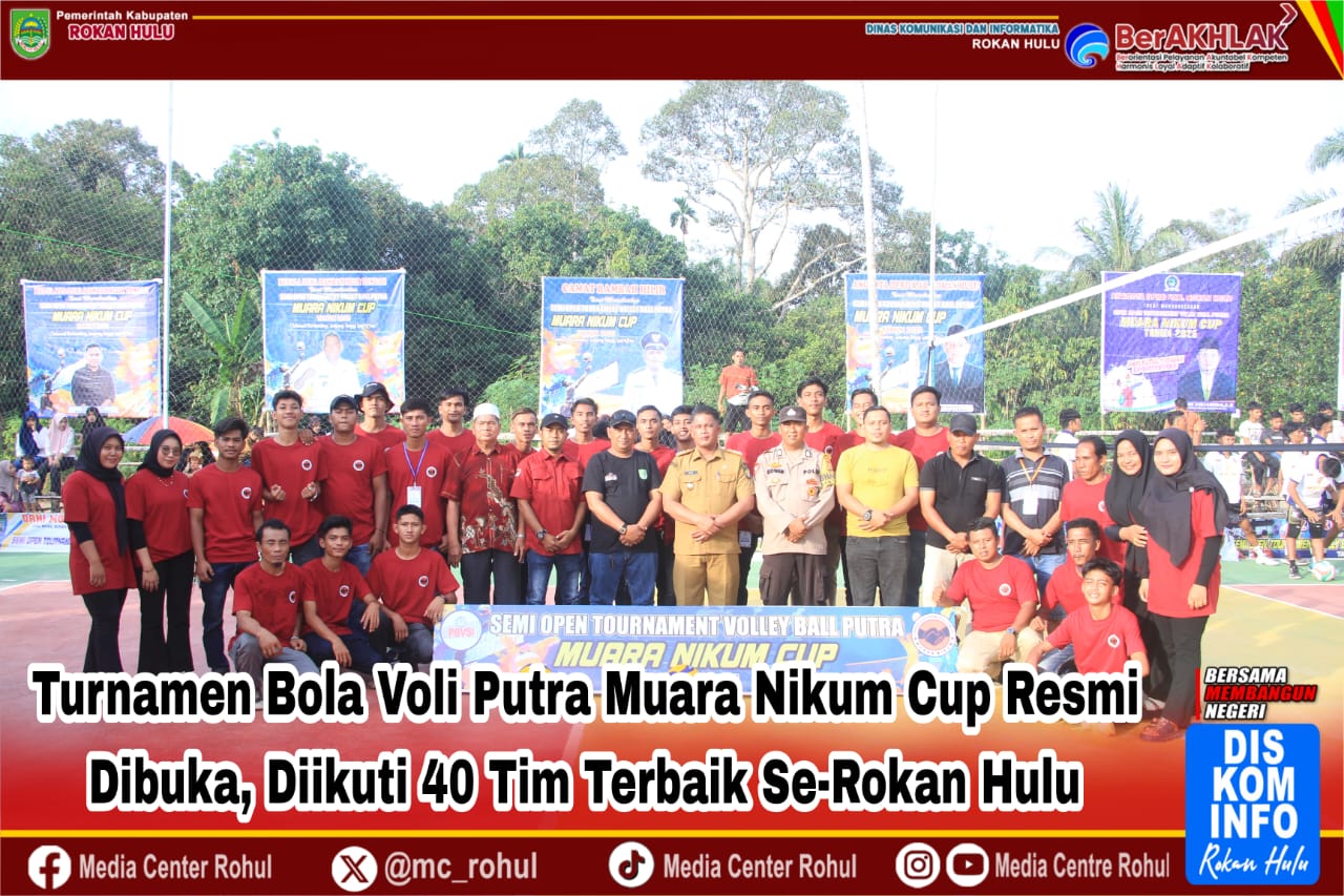Turnamen Bola Voli Putra Muara Nikum Cup Resmi Dibuka, Diikuti 40 Tim Terbaik Se-Rokan Hulu