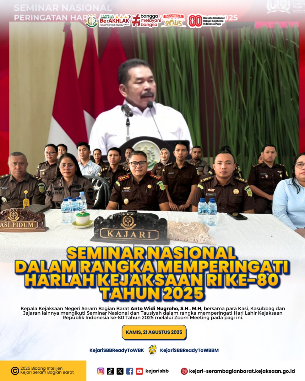 Kajari SBB dan Jajaran Ikuti Seminar Nasional Dalam Rangka Memperingati Hari Lahir Kejaksaan RI Ke-80 Tahun 2025