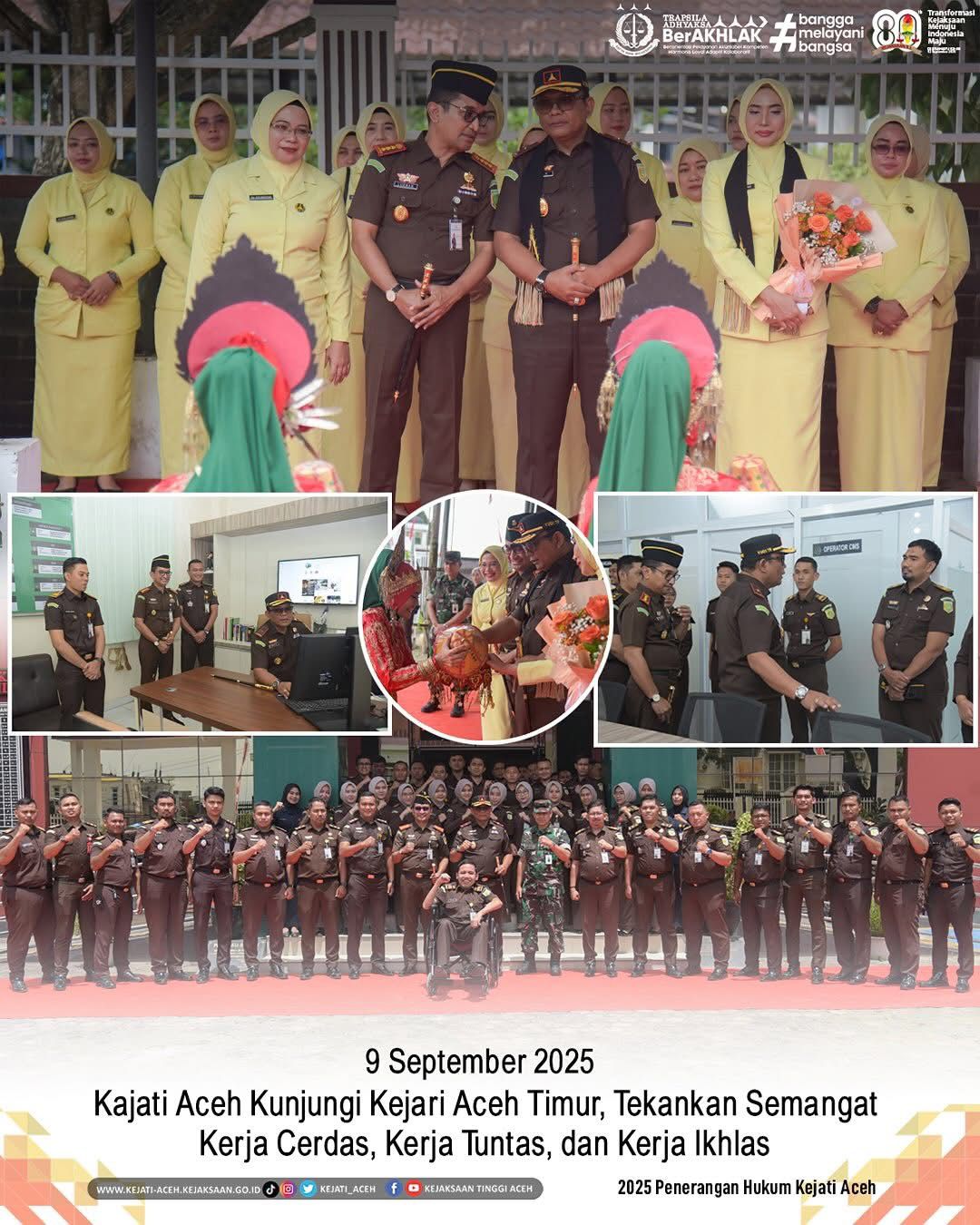 Kajati Aceh Kunjungi Kejari Aceh Timur, Tekankan Semangat Kerja Cerdas,Kerja Tuntas Dan Kerja Ikhlas